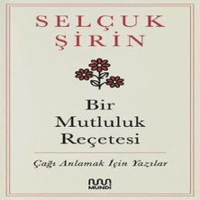 Uravas Store Bir Mutluluk Reçetesi - Çağı Anlamak Için Yazılar