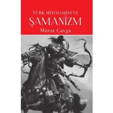 Uravas Store Türk Mitolojisi ve Şamanizm