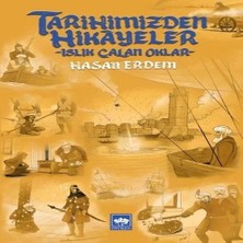 Uravas Store Tarihimizden Hikayeler - Islık Çalan Oklar