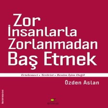 Uravas Store Zor Insanlarla Zorlanmadan Baş Etmek  Ertelemeci-Terörist-Benim Işim Değil