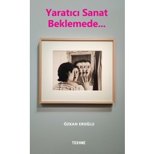 Tekhne Yayınları Yaratıcı Sanat Beklemede
