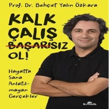 Uravas Store Kalk, Çalış, Başarısız Ol!