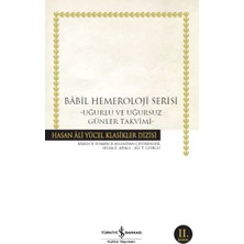 Luord - Store Babil Hemeroloji Serisi - Uğurlu ve Uğursuz Günler Takvimi - Hasan Ali Yücel Klasikleri