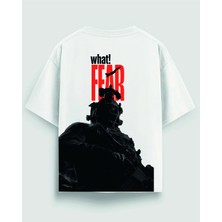 What! Fear Baskılı Oversize Tişört Unisex %100 Pamuk