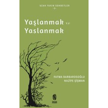 İnsan Yayınları Yaşlanmak ve Yaslanmak
