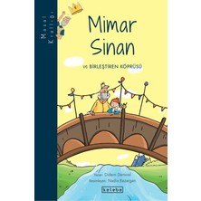 Ketebe Çocuk Masal Krallığı - Mimar Sinan ve Birleştiren Köprüsü