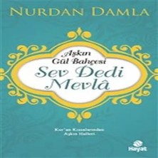 Renas Store Aşkın Gül Bahçesi - Sev Dedi Mevla - Kur’an Kıssalarından Aşkın Halleri