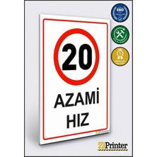 ZiPrinter 20 Azami Hız Isg Uyarı Levhası Dekota 15X21 cm