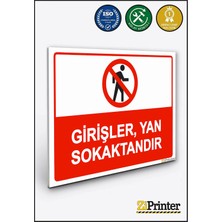 ZiPrinter Girişler, Yan Sokaktandır Isg Uyarı Levhası Dekota 15X21 cm