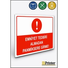ZiPrinter Emniyet Tedbiri Almadan Panmiksere Girme Isg Uyarı Levhası Dekota 15X21 cm
