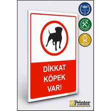 ZiPrinter Dikkat Köpek Var! Isg Uyarı Levhası Dekota 15X21 cm