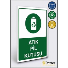 ZiPrinter Atık Pil Kutusu Isg Uyarı Levhası Dekota 15X21 cm