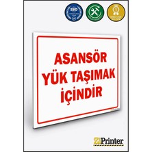ZiPrinter Asansör Yük Taşımak Içindir Isg Uyarı Levhası Dekota 15X21 cm