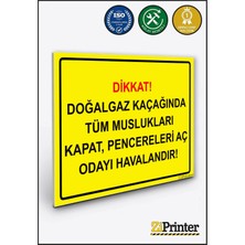 ZiPrinter Dikkat! Doğalgaz Kaçağında Pencereleri Aç Odayı Havalandır! Isg Uyarı Levhası Dekota 15X21 cm