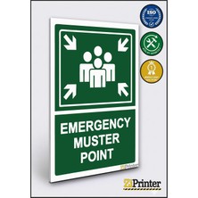 ZiPrinter Emergency Muster Poınt Isg Uyarı Levhası Dekota 15X21 cm