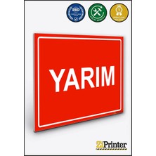 ZiPrinter Yarım Isg Uyarı Levhası Dekota 15X21 cm