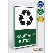 ZiPrinter Kağıt Atık Kutusu Isg Uyarı Levhası Dekota 15X21 cm