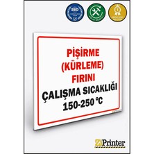 ZiPrinter Pişirme (Kürleme) Fırını, Çalışma Sıcaklığı 150-250 ’c Isg Uyarı Levhası Dekota 15X21 cm