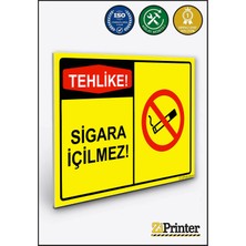 ZiPrinter Tehlike! Sigara Içilmez! Isg Uyarı Levhası Dekota 15X21 cm