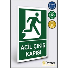 ZiPrinter Acil Çıkış Kapısı Isg Uyarı Levhası Dekota 15X21 cm