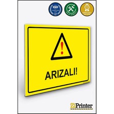 ZiPrinter Arızalı! Isg Uyarı Levhası Dekota 15X21 cm