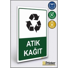 ZiPrinter Atık Kağıt Isg Uyarı Levhası Dekota 15X21 cm