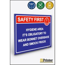 ZiPrinter Safety Fırst! Hygıene Area It’s Oblıgatory To Wear Bonnet Isg Uyarı Levhası Dekota 15X21 cm