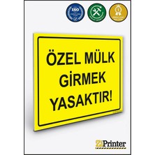 ZiPrinter Özel Mülk Girmek Yasaktır! Isg Uyarı Levhası Dekota 15X21 cm