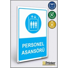 ZiPrinter Personel Asansörü Isg Uyarı Levhası Dekota 15X21 cm