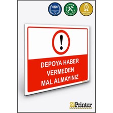 ZiPrinter Depoya Haber Vermeden Mal Almayınız Isg Uyarı Levhası Dekota 15X21 cm