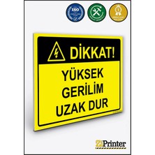 ZiPrinter Dikkat! Yüksek Gerilim Uzak Dur Isg Uyarı Levhası Dekota 15X21 cm