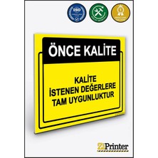 ZiPrinter Önce Kalite. Kalite Istenen Değerlere Tam Uygunluktur Isg Uyarı Levhası Dekota 15X21 cm