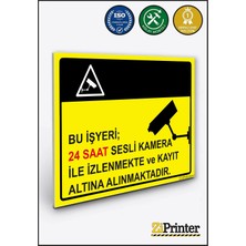 ZiPrinter Bu Işyeri 24 Saat Sesli Kamera Ile Izlenmekte V Kayıt Altına Isg Uyarı Levhası Dekota 15X21 cm