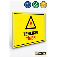 ZiPrinter Tehlike! Tiner Isg Uyarı Levhası Dekota 15X21 cm