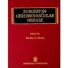 Churchill Livingstone Surgery For Cerebrovascular Disease - Wesley S. Moore   (1987)