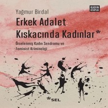 Renas Store Erkek Adalet Kıskacında Kadınlar: Örselenmiş Kadın Sendromu Feminist Kriminoloji