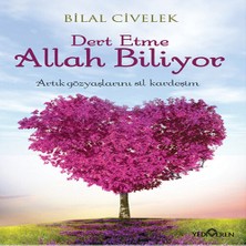 Bigelal Dert Etme Allah Biliyor