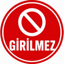 Eseran Print Girilmez Uyarı Levhası Sticker