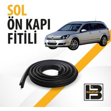 B&M Kauçuk Opel Astra H Station Wagon Sol Ön Kapı Fitili BM00923