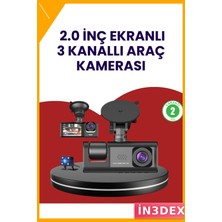 İn3dex Üç Kameralı Araç Kamerası Full Hd 1080P Ön Hd Iç Arka Gece Görüş