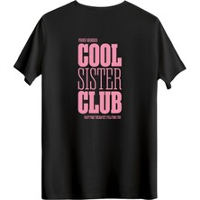betterthanco Cool Sister Club Baskılı Bisiklet Yaka Regular T-Shirt