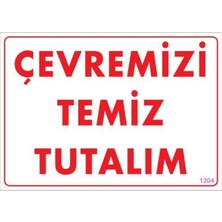 Renas Store Temizlik Düzen Uyarı Levhası 25X35 KOD:1204