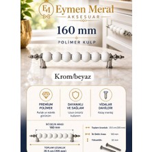 Eymen Meral Aksesuar 160MM Lüx Polimer Krom-Beyaz Misket Kulp (Vidalar Dahildir) Mobilya Kulbu