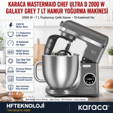 Karaca Mastermaid Chef Ultra D 2000 W Galaxy Grey 7 Lt Hamur Yoğurma Makinesi + Dijital Mutfak Tartısı Hediye