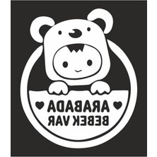 MarkEntegra Arabada Bebek Var Araba Cam Sticker 24X28CM
