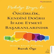 Uravas Store Psikoloji Diyor Ki: Özgürlük, Kendini Doğru Ifade Etmeyi Başaranlarındır