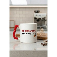 Desene Bak Be Different Yazılı Kupa Bardak - Motivasyon Tasarım Baskılı Seramik Hediye Kupa Bardak