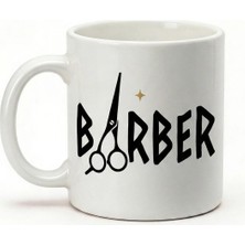 Desene Bak Barber Yazılı Berberlere Hediyelik Baskılı Seramik Hediye Kupa Bardak