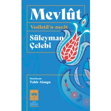 Ötüken Neşriyat Mevlût - Vesîletü'n-Necât / Süleyman Çelebi - Haz. Tahir Alangu
