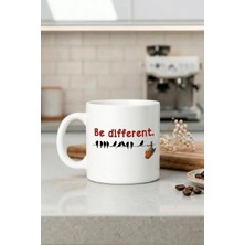 Desene Bak Be Different Yazılı Kupa Bardak - Motivasyon Tasarım Baskılı Seramik Hediye Kupa Bardak